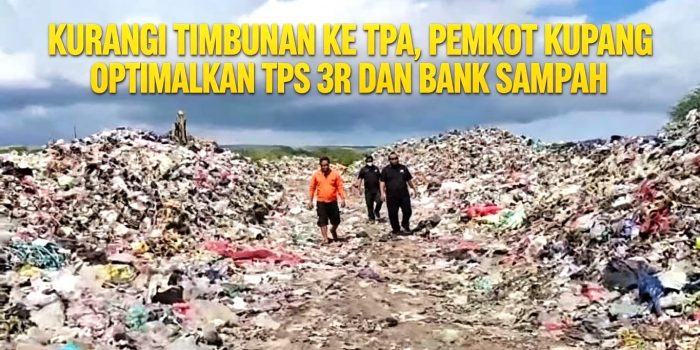 Pemkot Kupang-TPS 3R-Bank Sampah
