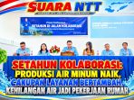 Perumda Air Minum Kota Kupang-Produksi Air Minum Naik-Cakupan Layanan Bertambah-Kehilangan Air-Pekerjaan Rumah