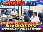 KSOP Kupang-Perketat-Pengawasan ODOL-Pelabuhan Bolok-Keselamatan Pelayaran