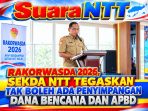 Sekda NTT-Tegaskan-Tak Boleh-Penyimpangan Dana Bencana-APBD