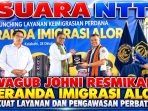 Wagub Johni-Resmikan-Beranda Imigrasi Alor- Perkuat Layanan-Pengawasan Perbatasan