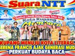 Serena Francis-Kupang Menuju Kota Literasi-Ajak Generasi Muda-Perkuat Budaya Baca